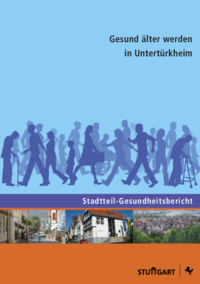 Vorschaubild: Stadtteil-Gesundheitsbericht: Gesund älter werden in Untertürkheim